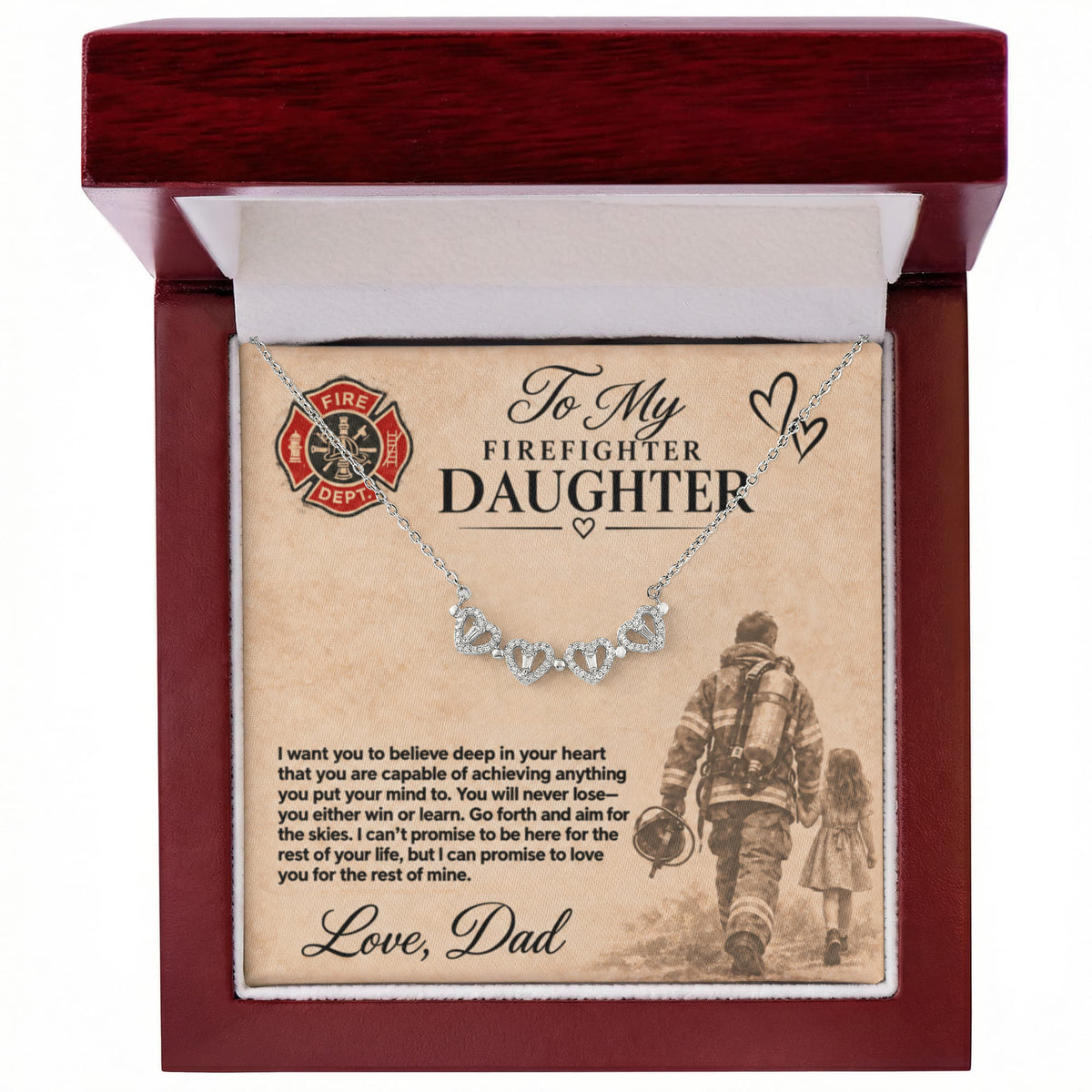 To my Firefighter daughter love dad