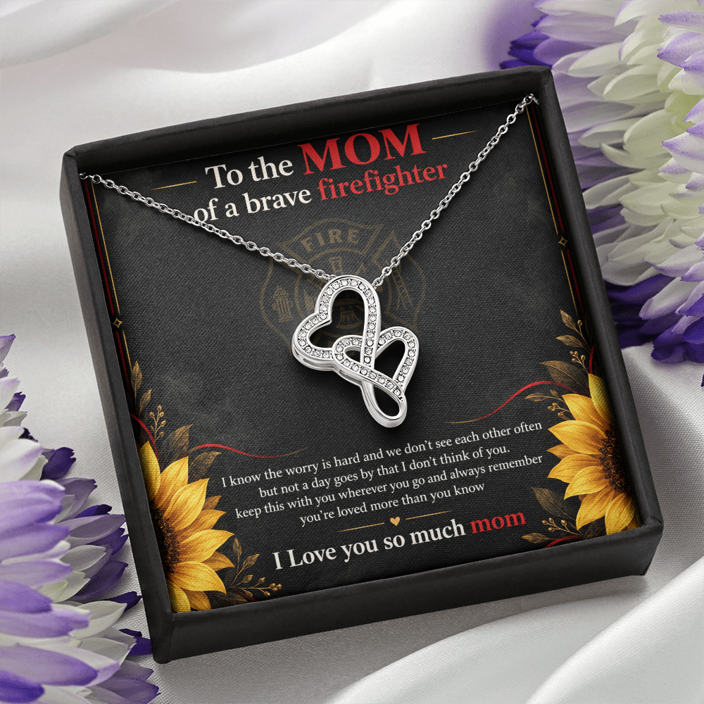 To The Mom Of A Brave Firefighter