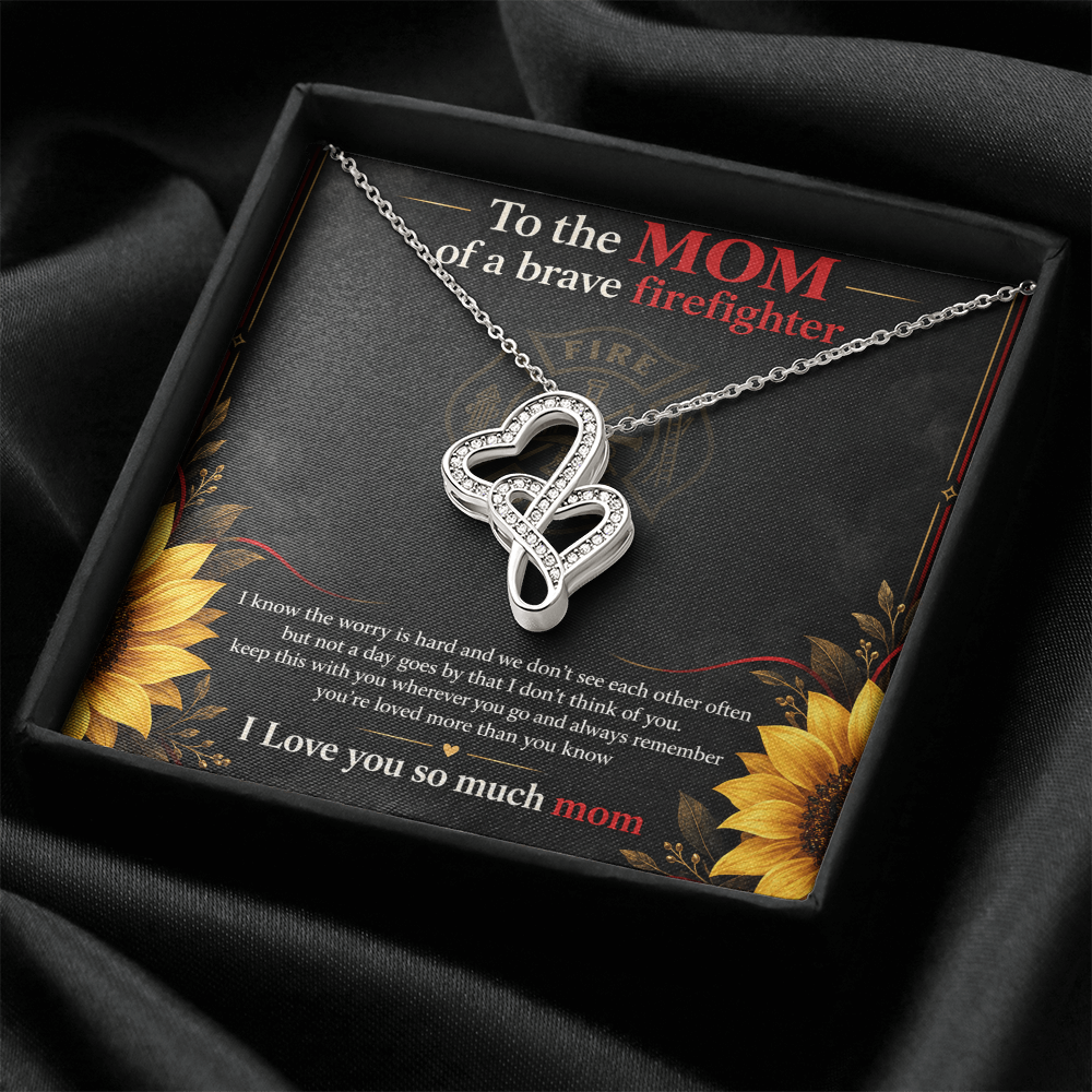 To The Mom Of A Brave Firefighter
