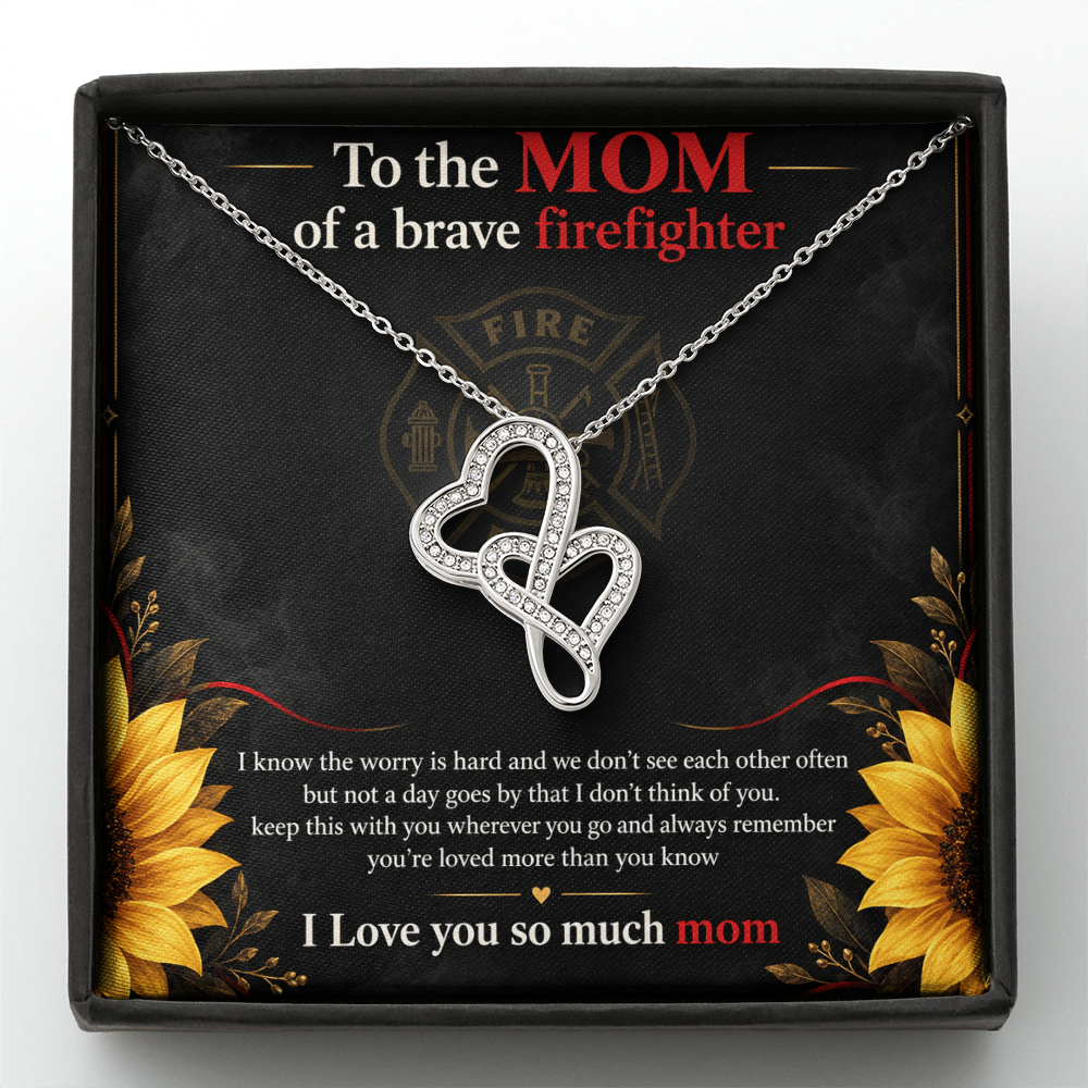 To The Mom Of A Brave Firefighter