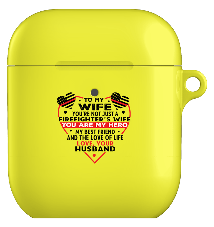 To My Firefighter Wife Airpod case