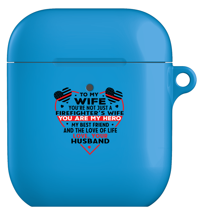 To My Firefighter Wife Airpod case