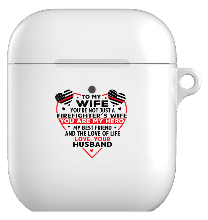 To My Firefighter Wife Airpod case