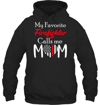 My Favorite Firefighter Calls Me Mom