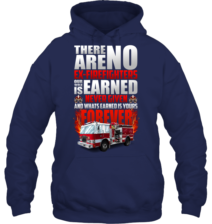 There Are No Ex Firefighter