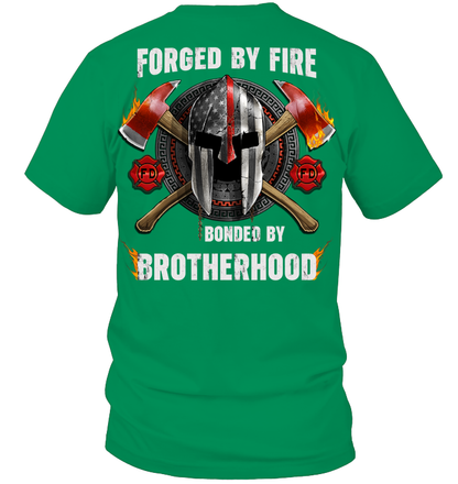 Forged by Fire Bonded by Brotherhood