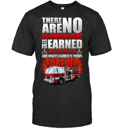 There Are No Ex Firefighter