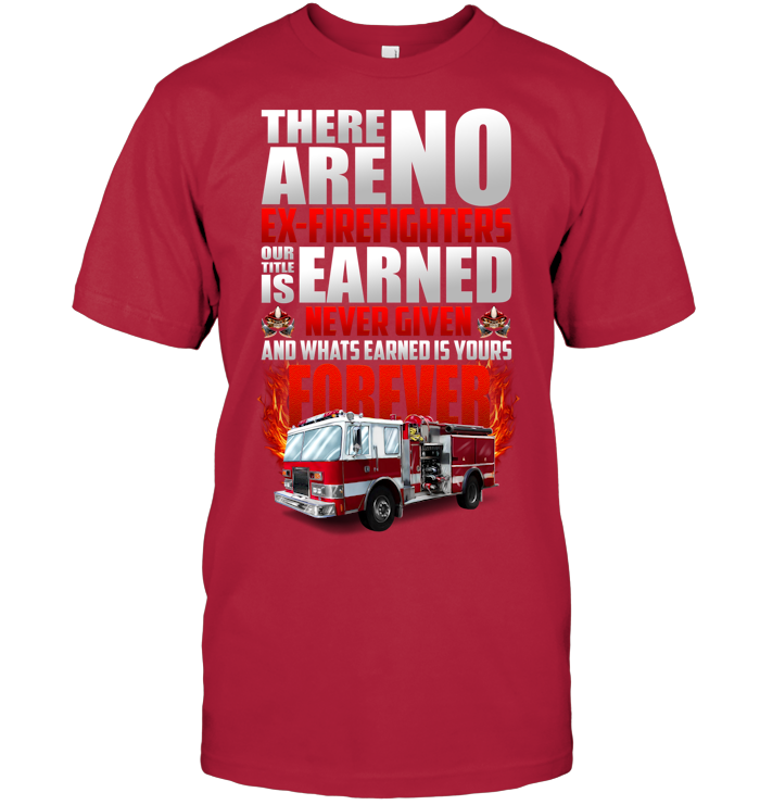 There Are No Ex Firefighter