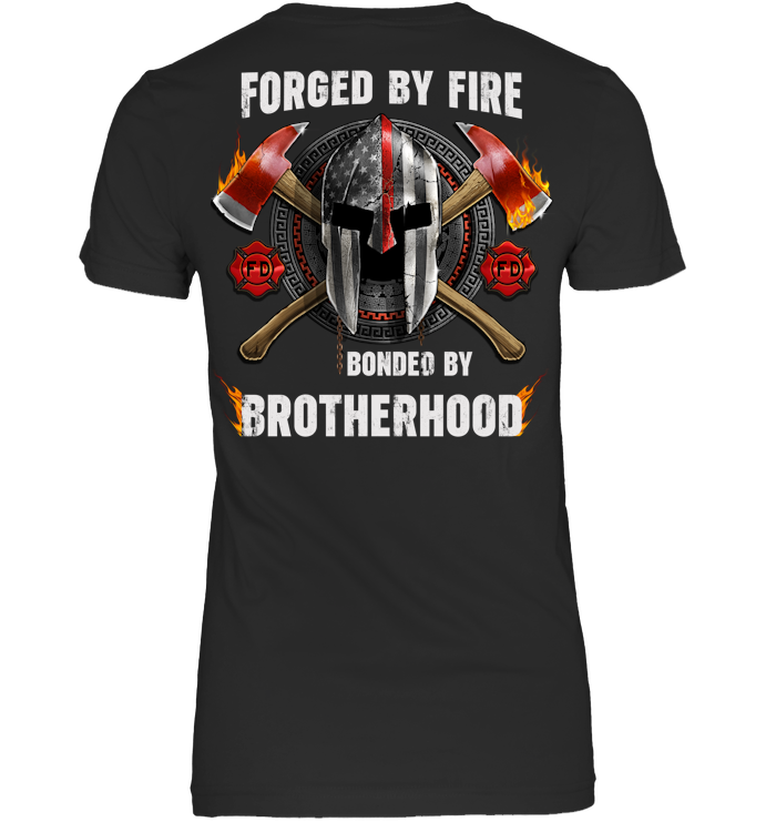 Forged by Fire Bonded by Brotherhood