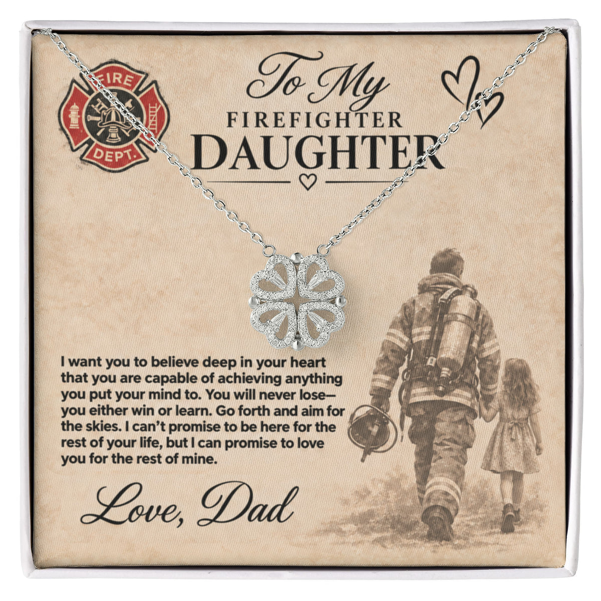 To my Firefighter daughter love dad