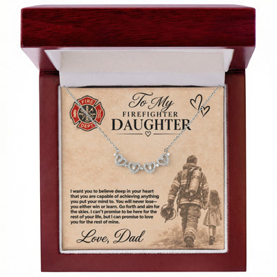 To my Firefighter daughter love dad
