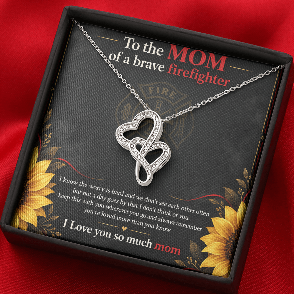 To The Mom Of A Brave Firefighter