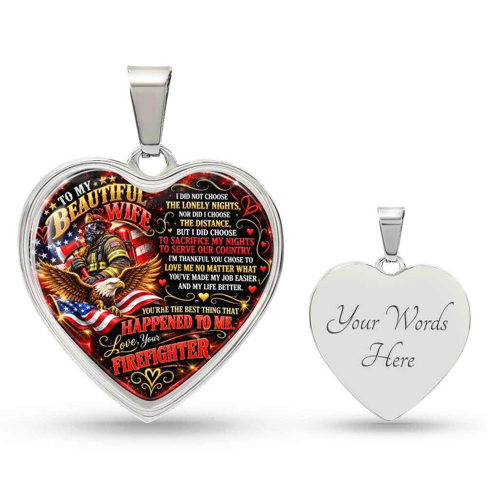 To My Beautiful Wife – Love, Your Firefighter – Patriotic Heart Necklace, Firefighter Wife Appreciation Gift