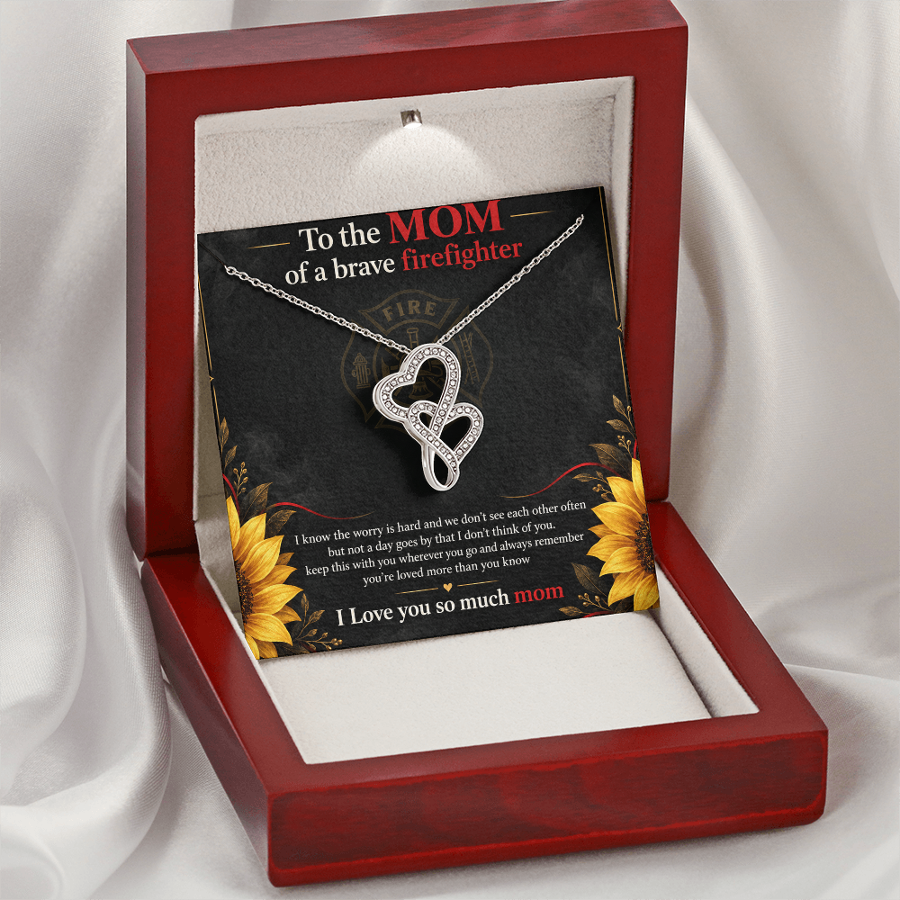To The Mom Of A Brave Firefighter