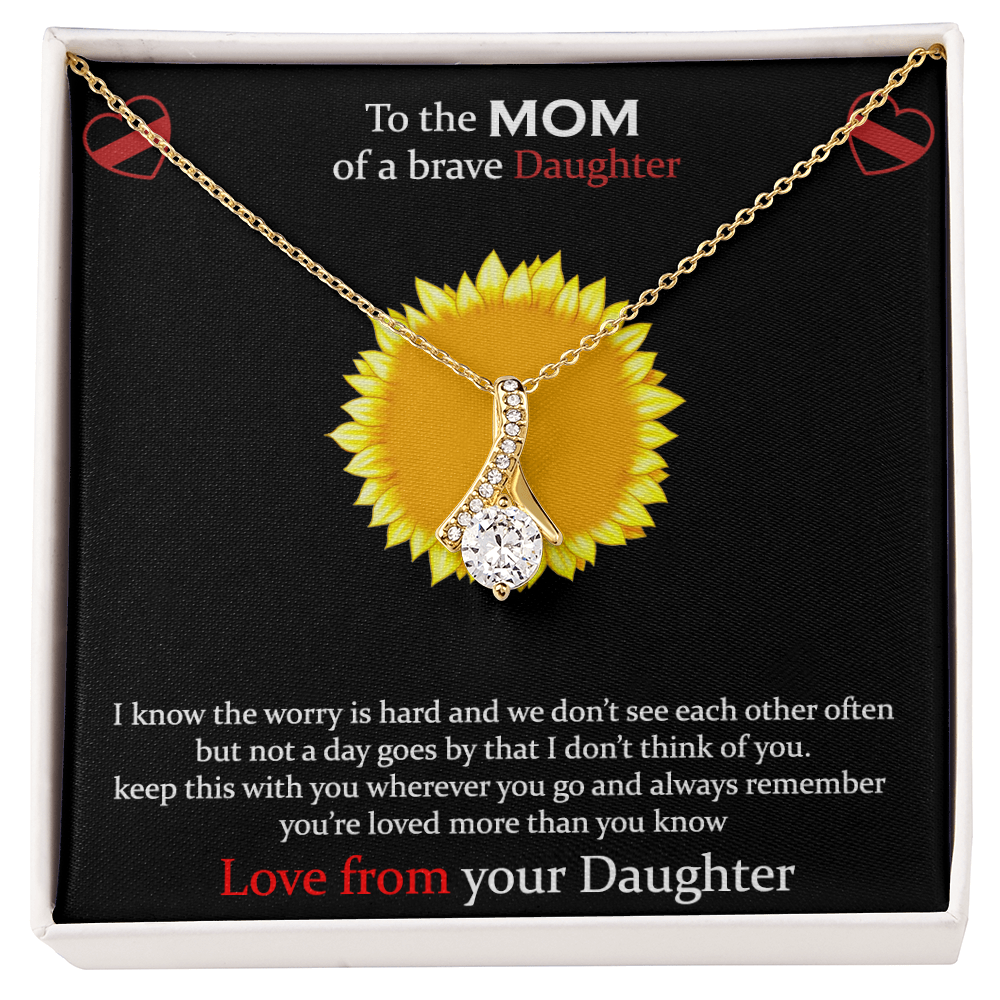 To the mom of a brave Daughter