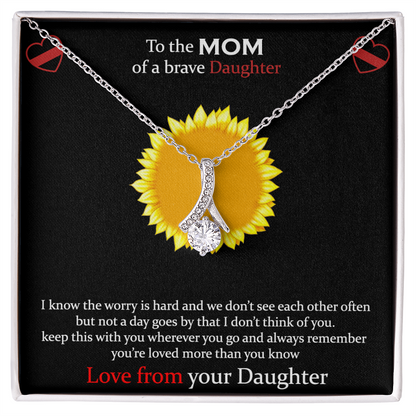 To the mom of a brave Daughter