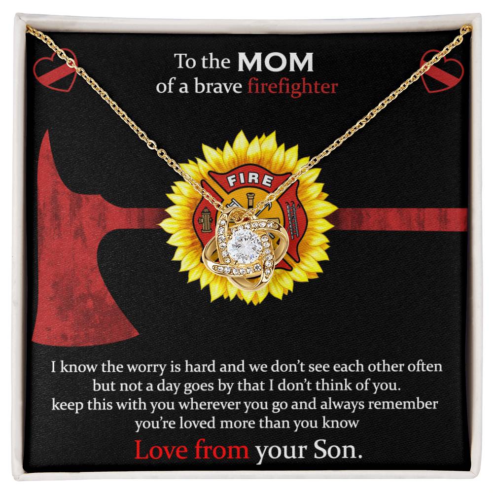 To The Mom Of a Brave Firefighter