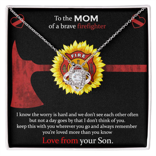 To The Mom Of a Brave Firefighter