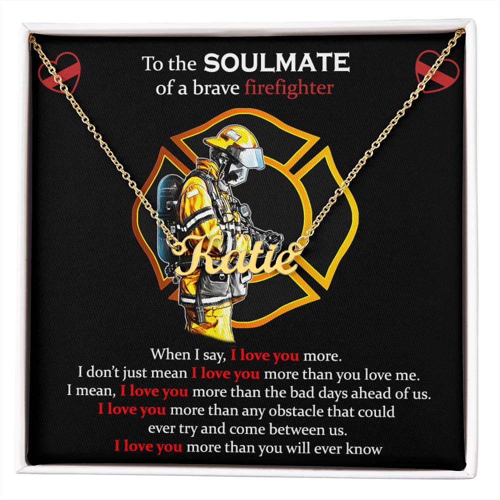 To The Soulmate Of A Brave Firefighter