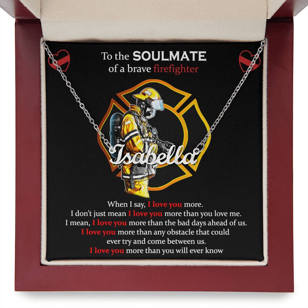 To The Soulmate Of A Brave Firefighter