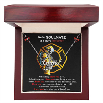 To The Soulmate Of A Brave Firefighter