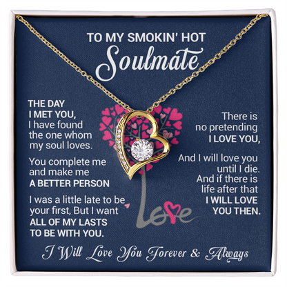 To my smokin' hot soulmate